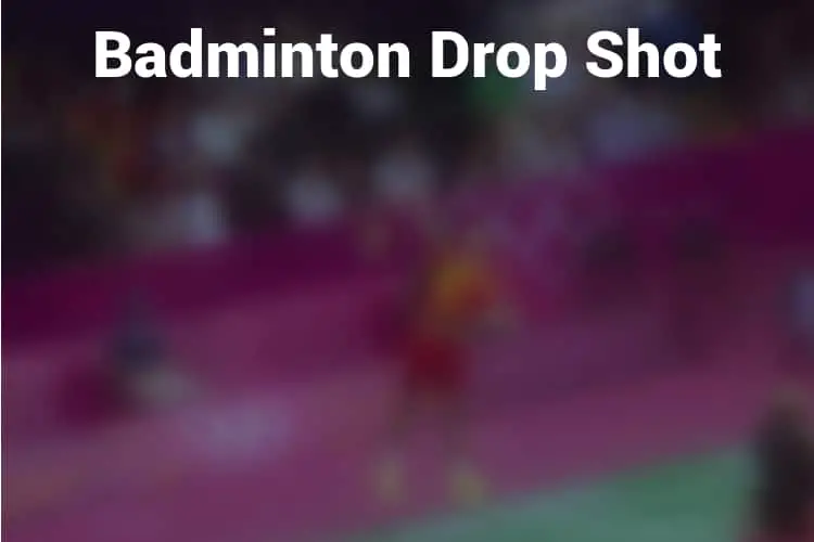 Feature Image for Badminton Drop Shot