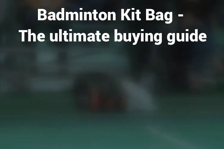 Badminton_Kit_Bag_Feature_Image