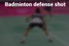 Featured Image Badminton Defense Shot
