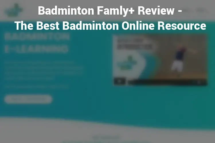 Featured Image Badminton Famly+ Review